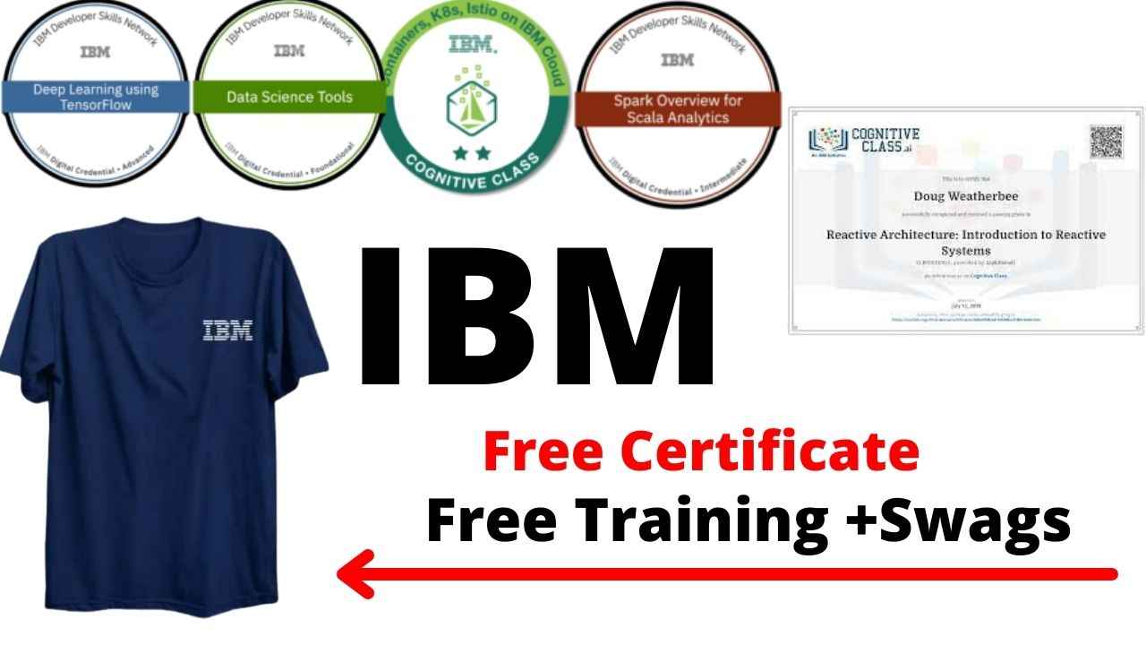 IBM Free Training With Certificate IBM Free Swags Limited Seats