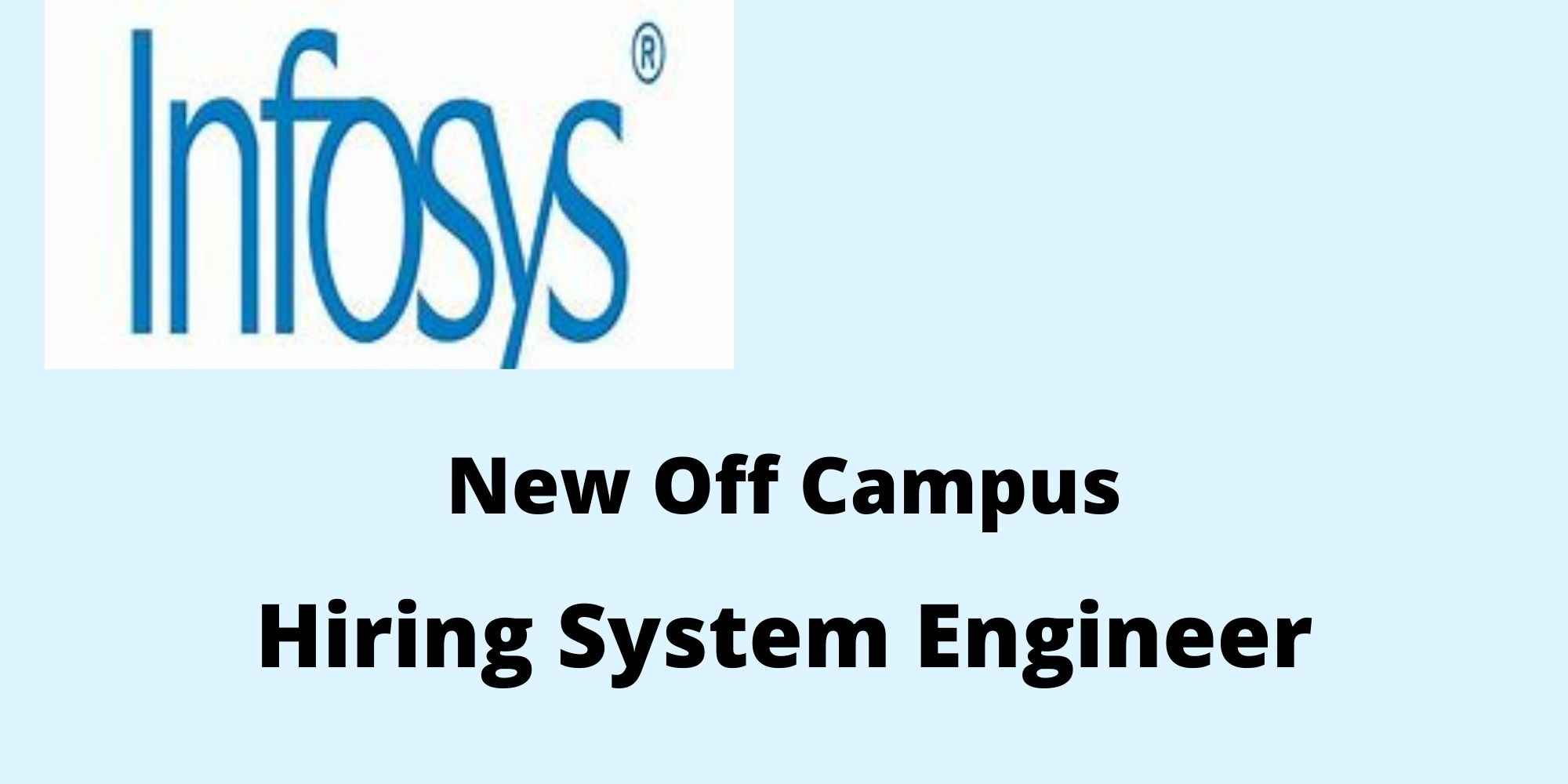 Infosys hiring For System Engineer Role