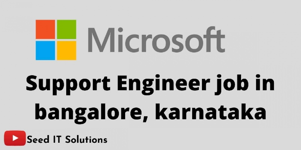 MIcrosoft offers oppourtunity as Support Engineer job in bangalore
