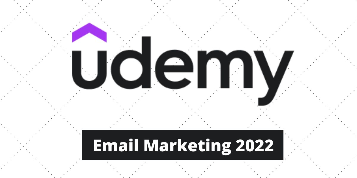 Udemy Free Course On Email Marketing 2022 Increase Sales With Email