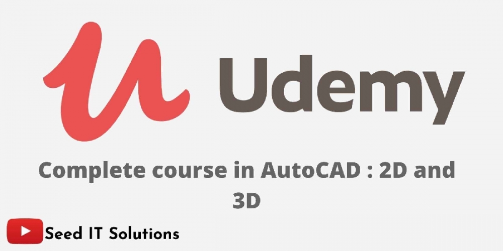 Udemy offers cpmplete course on Complete course in AutoCAD : 2D and 3D